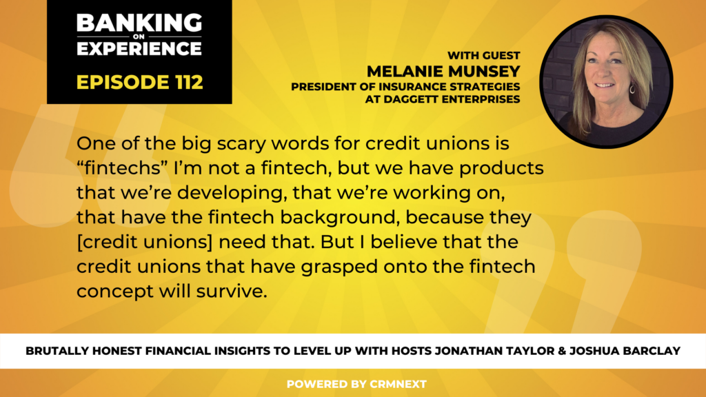 Melanie Munsey, of Daggett Enterprises, offers a quote for the banking on experience podcast 